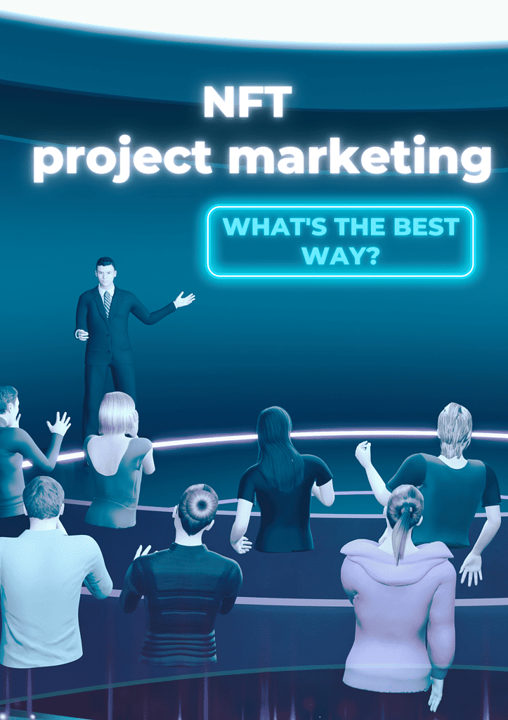 The most effective marketing strategy for promoting your NFT
