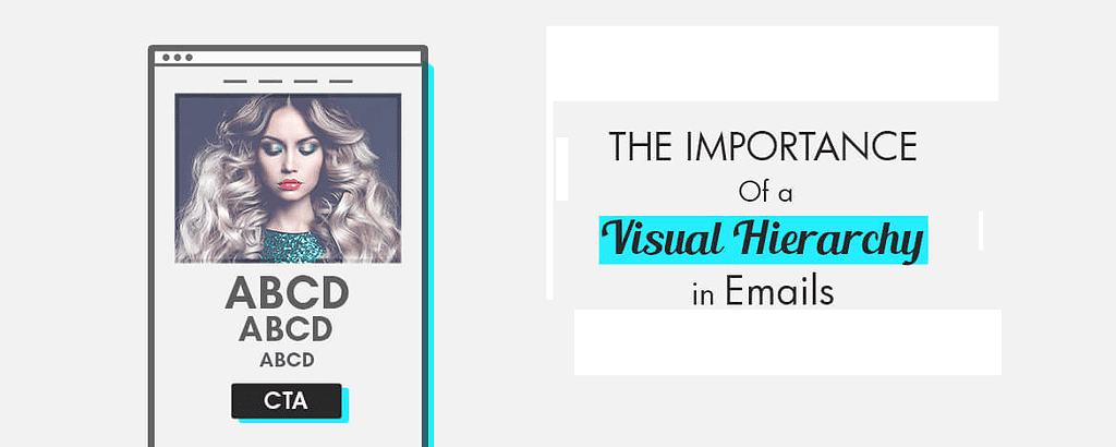 Learn Visual Hierarchy in Email Design and templates