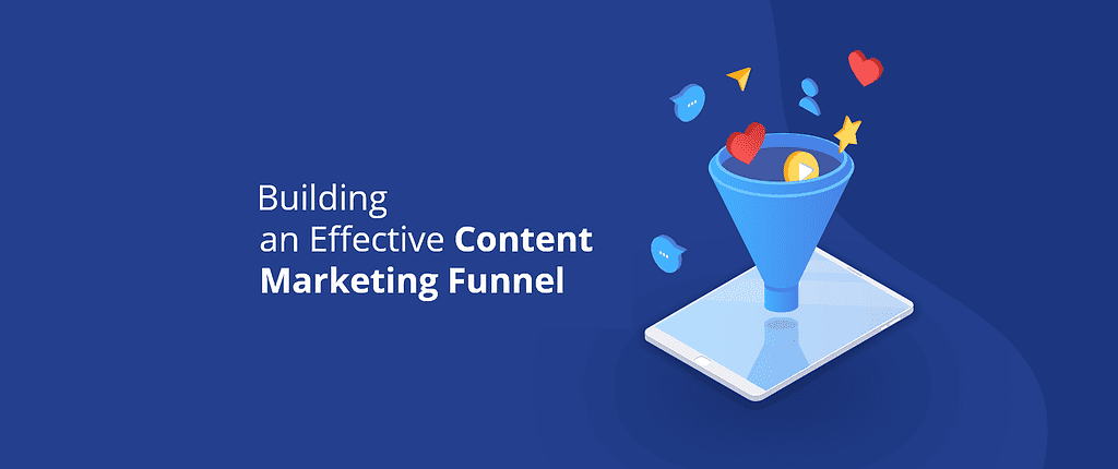 Building an Optimized Content Marketing Funnel