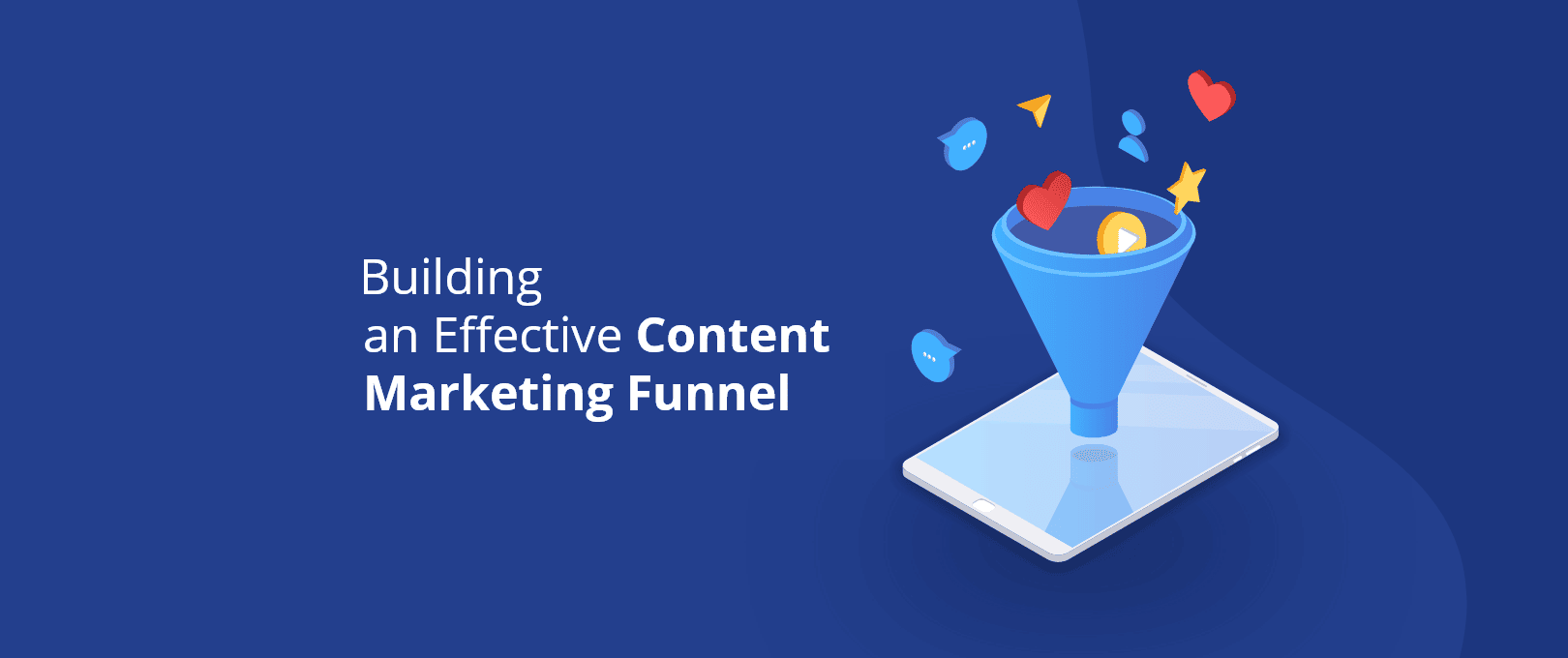 Building an Optimized Content Marketing Funnel